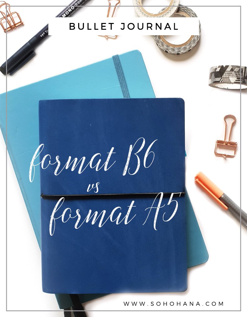 Bullet Journal - Format A5 vs format B6